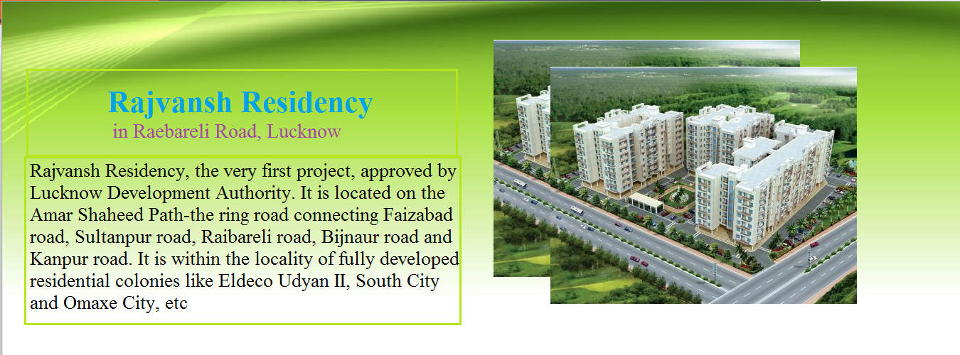 Rajvansh Residency in Raebareli Road. New Residential Projects for Buy in Raebareli Road hindustanproperty.com.